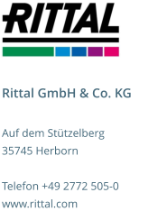Rittal GmbH & Co. KG Auf dem Stützelberg 35745 Herborn  Telefon +49 2772 505-0 www.rittal.com